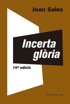 INCERTA GLÒRIA | 9788473291767 | SALES, JOAN