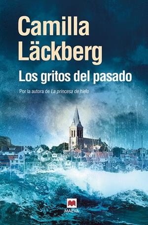GRITOS DEL PASADO, LOS | 9788496748507 | LACKBERG, CAMILLA