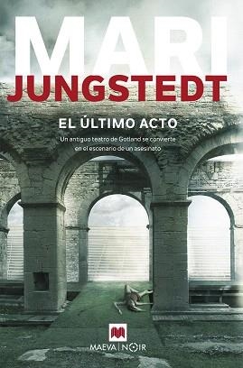 ÚLTIMO ACTO, EL | 9788416690657 | JUNGSTEDT, MARI