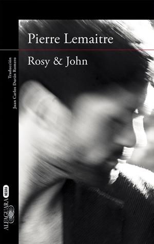 ROSY & JOHN (CAMILLE VERHOEVEN 3) | 9788420413631 | LEMAITRE, PIERRE