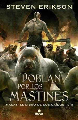 DOBLAN POR LOS MASTINES | 9788466659758 | ERIKSON, STEVEN