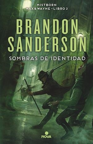 MISTBORN. WAX & WAYNE 02. SOMBRAS DE IDENTIDAD | 9788466658850 | SANDERSON, BRANDON