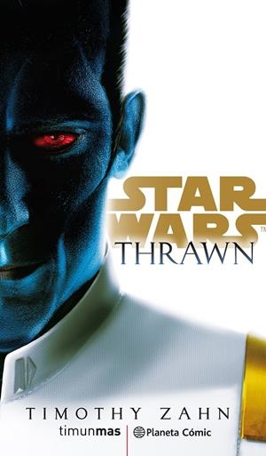 STAR WARS. THRAWN | 9788491736820 | ZAHN, TIMOTHY