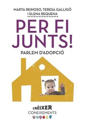 PER FI JUNTS! PARLEM D'ADOPCIÓ | 9788498839623 | REQUENA, ELENA / GALLIGÓ, M. TERESA / REINOSO BERNUZ, MARTA