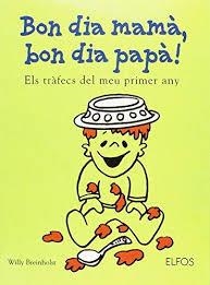 BON DIA MAMÀ, BON DIA PAPÀ | 9788484232476 | BREINHOLST, WILLY