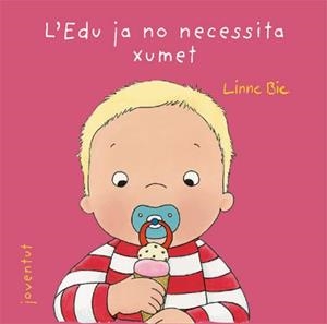 EDU, JA NO NECESSITA EL XUMET, L' | 9788426137982 | BIE, LINNE