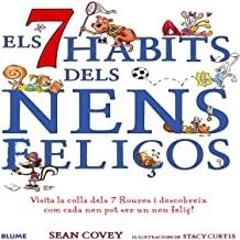SET HÀBITS DELS NENS FELIÇOS, ELS | 9788498014013 | COVEY, SEAN / CURTIS, STACY