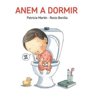 ANEM A DORMIR | 9788494783524 | BONILLA, ROCÍO