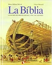 BIBLIA, LA. LES HISTORIES MÉS MERAVELLOSES | 9788483049747 | DELVAL, MARIE-HEL