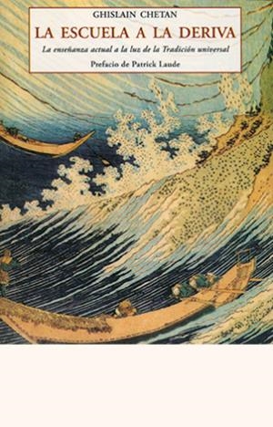 ESCUELA A LA DERIVA | 9788497167437 | CHETAN, GHISLAIN