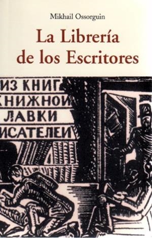 LIBRERÍA DE LOS ESCRITORES, LA | 9788497168731 | OSSORGUIN, MIKHAIL