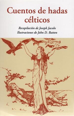 CUENTOS DE HADAS CÉLTICOS | 9788497169264 | JACOBS, JOSEPH / BATTEN, JOHN D.
