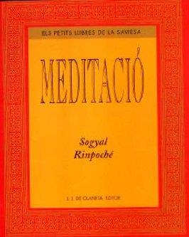 MEDITACIÓ | 9788476516294 | RIMPOCHÉ, SOGYAL