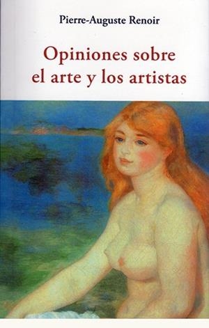 OPINIONES SOBRE EL ARTE Y LOS ARTISTAS | 9788497169806 | RENOIR, PIERRE-AUGUSTE