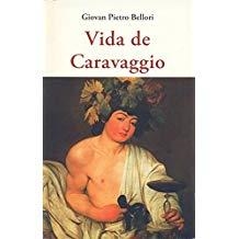 VIDA DE CARAVAGGIO | 9788497169721 | BELLORI, GIOVAN PIETRO