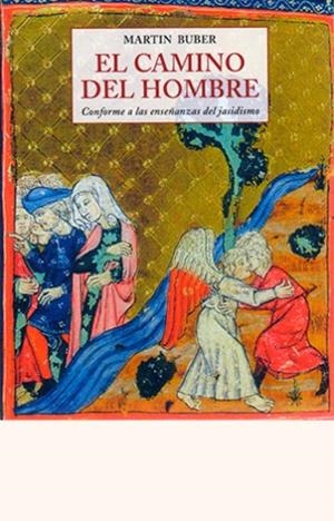 CAMINO DEL HOMBRE, EL | 9788497168953 | BUBER, MARTIN