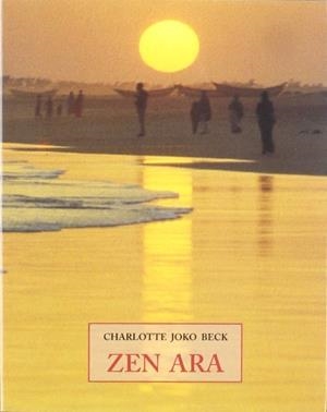 ZEN ARA | 9788476516331 | BECK, CHARLOTTE JOKO