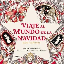 VIAJE AL MUNDO DE LA NAVIDAD | 9788498019773 | CHARLES, DICKENS / GOOD WIVES AND WARRRIORS