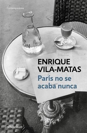 PARÍS NO SE ACABA NUNCA | 9788490327241 | VILA-MATAS, ENRIQUE