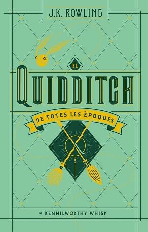 QUIDDITCH DE TOTES LES ÈPOQUES, EL (ACTUALITZAT) | 9788417016098 | ROWLING, J. K.