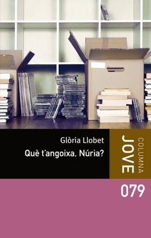 QUÈ T'ANGOIXA, NÚRIA? | 9788492790647 | LLOBET, GLÒRIA