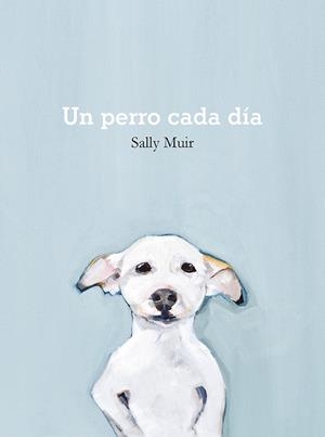 PERRO CADA DÍA, UN | 9788425231797 | MUIR, SALLY