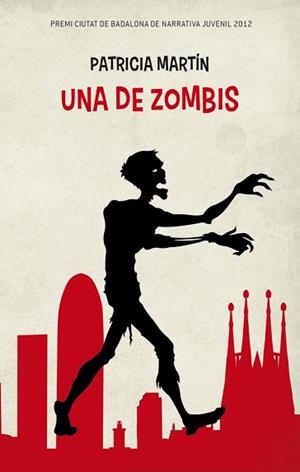 DE ZOMBIS, UNA | 9788499329758 | MARTÍN, PATRICIA