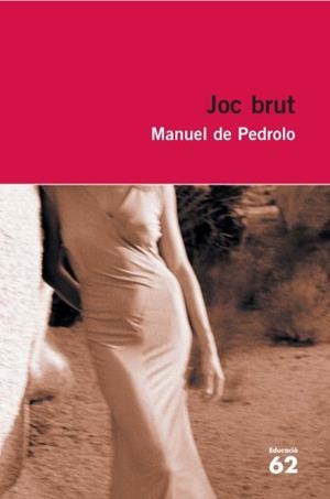 JOC BRUT | 9788492672394 | DE PEDROLO, MANUEL
