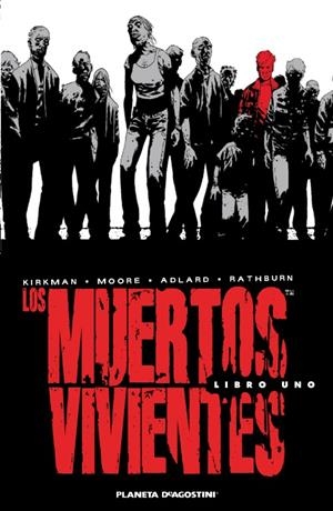 MUERTOS VIVIENTES, LOS - INTEGRAL 01 | 9788468402772 | ADLARD, CHARLIE / MOORE, TONY / KIRKMAN, ROBERT
