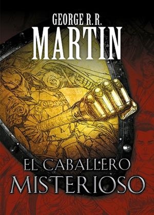 CABALLERO MISTERIOSO, EL | 9788466344845 | MARTIN, GEORGE R. R.