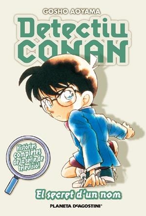 DETECTIU CONAN 07 : EL SECRET D'UN NOM | 9788467458619 | AOYAMA, GOSHO