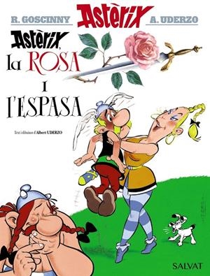 ASTÈRIX, LA ROSA I L'ESPASA | 9788469603093 | GOSCINNY, RENÉ / UDERZO, ALBERT