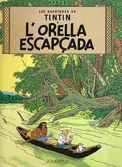 ORELLA ESCAPÇADA, L' | 9788426111814 | HERGÉ