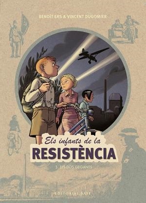 INFANTS DE LA RESISTÈNCIA 03, ELS : ELS DOS GEGANTS | 9788417183943 | ERS, BENOÎT / DUGOMIER, VINCENT