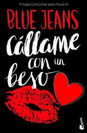 CÁLLAME CON UN BESO | 9788408171744 | BLUE JEANS