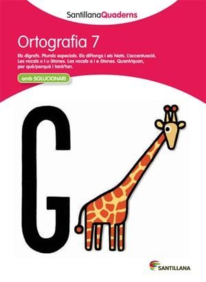 SANTILLANA QUADERNS ORTOGRAFIA 7 | 9788468013725 | VARIOS AUTORES