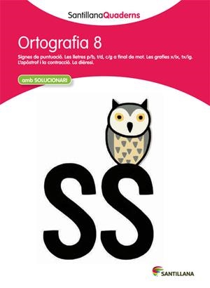 SANTILLANA QUADERNS ORTOGRAFIA 8 | 9788468013732 | VARIOS AUTORES