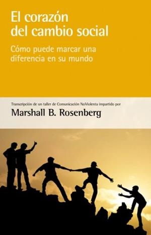 CORAZÓN DEL CAMBIO SOCIAL, EL | 9788415053866 | ROSENBERG, MARSHALL B.