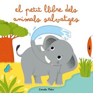 PETIT LLIBRE DELS ANIMALS SALVATGES, EL | 9788490574812 | CHOUX, NATHALIE
