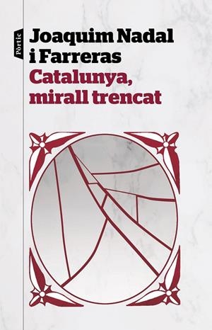 CATALUNYA, MIRALL TRENCAT | 9788498094282 | NADAL, JOAQUIM