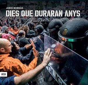 DIES QUE DURARAN ANYS | 9788416915446 | BORRAS, JORDI