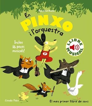 EN PINXO I L'ORQUESTRA. LLIBRE MUSICAL | 9788490576540 | LE HUCHE, MAGALI