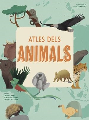 ATLES DELS ANIMALS | 9788468258867 | BANFI, CRISTINA / SCHIAVO, RITA / PERABONI, CRISTINA