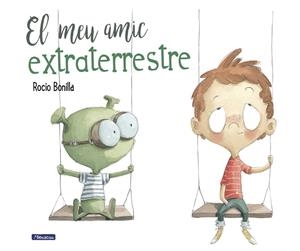 MEU AMIC EXTRATERRESTRE, EL | 9788448847845 | BONILLA, ROCIO