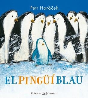 PINGÜÍ BLAU, EL | 9788426142368 | HORÁCEK, PETR