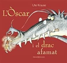 OSCAR I EL DRAC AFAMAT, L' | 9788426140838 | KRAUSE, UTE
