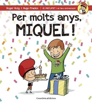 PER MOLTS ANYS, MIQUEL | 9788490345245 | ROIG, ROGER / PRADES, HUGO