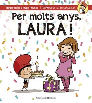 PER MOLTS ANYS, LAURA | 9788490344576 | ROIG, ROGER / PRADES, HUGO