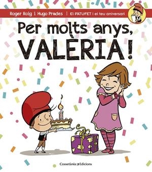 PER MOLTS ANYS, VALÈRIA | 9788490345085 | ROIG, ROGER / PRADES, HUGO