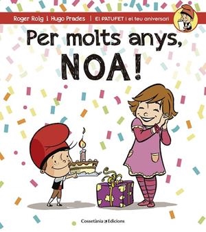 PER MOLTS ANYS, NOA | 9788490344453 | ROIG, ROGER / PRADES, HUGO